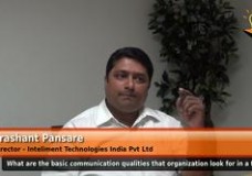 What are the basic communication qualities that organizations look for in a fresher? (Prashant Pansare – Director Technologies India Pvt Ltd)