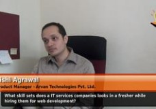 What skill sets does a IT services companies looks in a fresher while hiring them for web development? (Product Manager – Arvan Technologies Pvt. Ltd.)